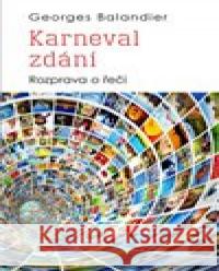 Karneval zdání Georges Balandier 9788072728015 Dauphin - książka