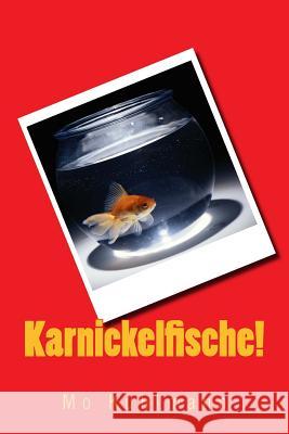 Karnickelfische! Mo Kuhlmann 9781515169437 Createspace - książka