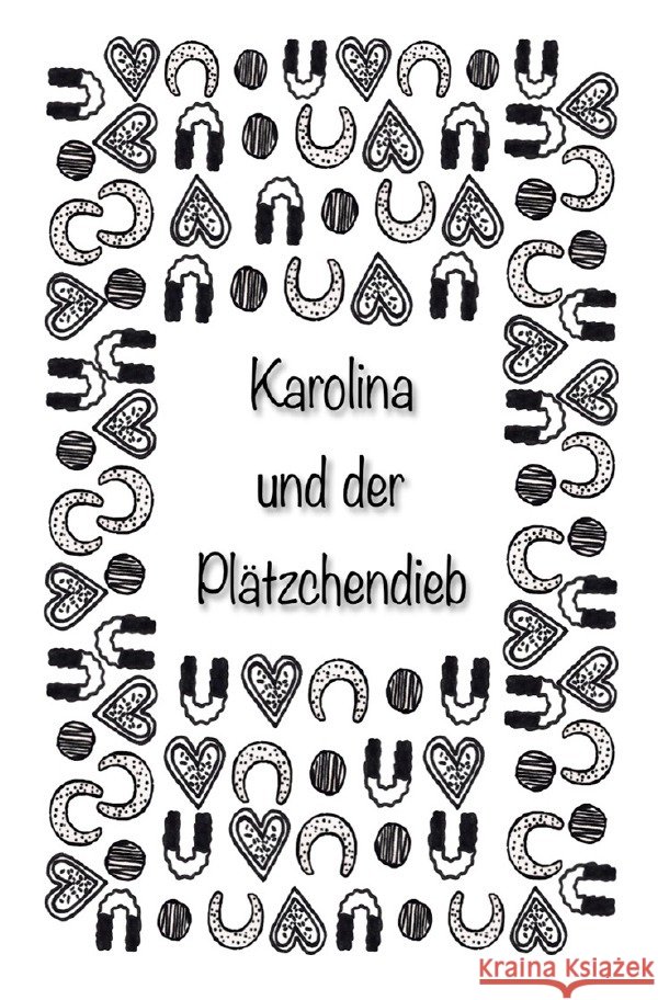 Karolina und der Plätzchendieb Goldhammer, Hanna 9783753119199 epubli - książka
