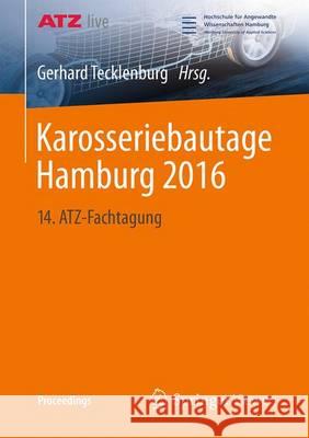 Karosseriebautage Hamburg 2016: 14. Atz-Fachtagung Tecklenburg, Gerhard 9783658141431 Springer Vieweg - książka