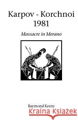 Karpov - Korchnoi 1981 Raymond Keene 9781843821328 Hardinge Simpole Limited - książka