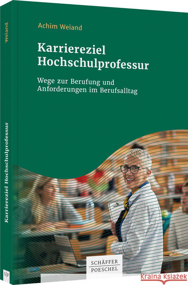 Karriereziel Hochschulprofessur Weiand, Achim 9783791054445 Schäffer-Poeschel - książka