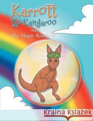 Karrott the Kangaroo: The Magic Rainbow David Skerrett 9781493139705 Xlibris Corporation - książka