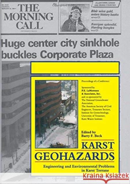 Karst Geohazards : Engineering and Environmental Problems in Karst Terrane Barry F. Beck   9789054105350 Taylor & Francis - książka