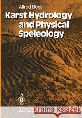 Karst Hydrology and Physical Speleology A. B J. C. Schmid 9783642676710 Springer - książka