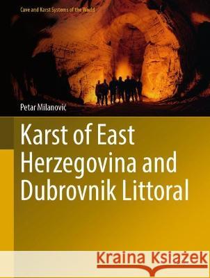 Karst of East Herzegovina and Dubrovnik Littoral Petar Milanovic 9783031281198 Springer - książka