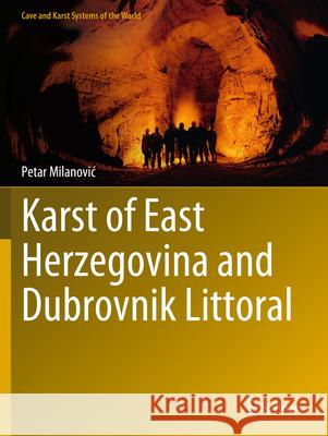 Karst of East Herzegovina and Dubrovnik Littoral Petar Milanovic 9783031281228 Springer - książka