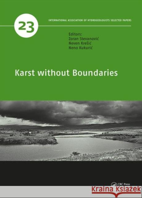Karst Without Boundaries Zoran Stevanovic Neven Kresic Neven Kukuric 9781138029682 CRC Press - książka