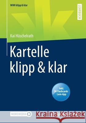 Kartelle Klipp & Klar Hüschelrath, Kai 9783658291389 Springer Gabler - książka