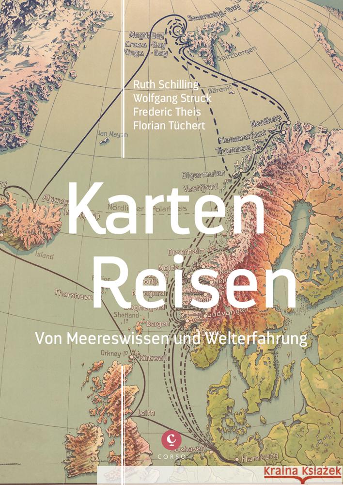 Karten - Reisen Schilling, Ruth, Theis, Frederic, Tüchert, Florian 9783737407700 Corso, Hamburg - książka