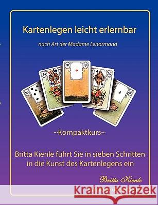 Kartenlegen leicht erlernbar - Kompaktkurs Britta Kienle 9783936568271 Bod - książka