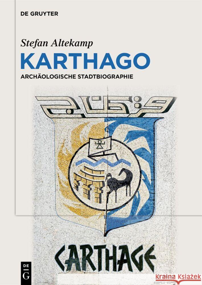 Karthago: Arch?ologische Stadtbiographie Stefan Altekamp 9783111332178 de Gruyter - książka