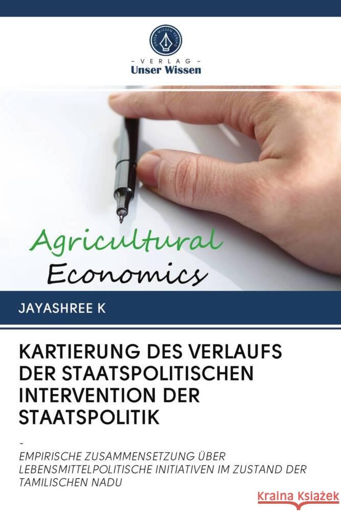 KARTIERUNG DES VERLAUFS DER STAATSPOLITISCHEN INTERVENTION DER STAATSPOLITIK K, JAYASHREE 9786202639545 Verlag Unser Wissen - książka