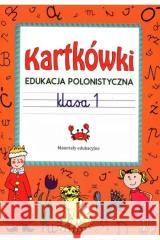 Kartkówki. Edukacja polonistyczna. Klasa 1 Beata Guzowska 9788382601336 LITERAT - książka