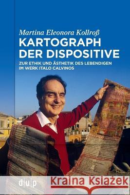 Kartograph der Dispositive Kollroß, Martina Eleonora 9783110792409 Dusseldorf University Press - książka
