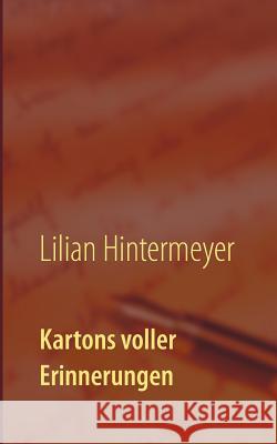 Kartons voller Erinnerungen Lilian Hintermeyer 9783732254439 Books on Demand - książka