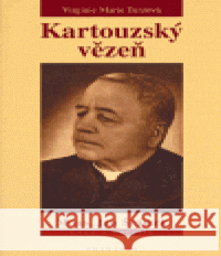 Kartouzský vězeň Mons. Jan Šrámek Virginie Marie Turzová 9788086885087 Trinitas - książka