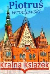 Karty - Piotruś wrocławski  9788368397314 Plan - książka