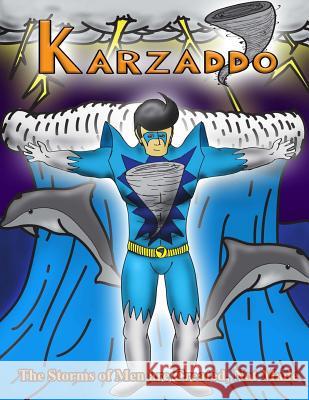 Karzaddo: KARZADDO-The Human TORNADO Kozak, Chandler 9781535195935 Createspace Independent Publishing Platform - książka