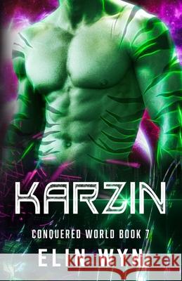 Karzin: Science Fiction Adventure Romance Elin Wyn 9781940924564 Clock Walk Press - książka