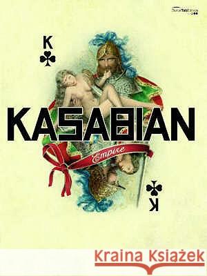 KASABIAN EMPIRE  9780571527786 FABER MUSIC - książka