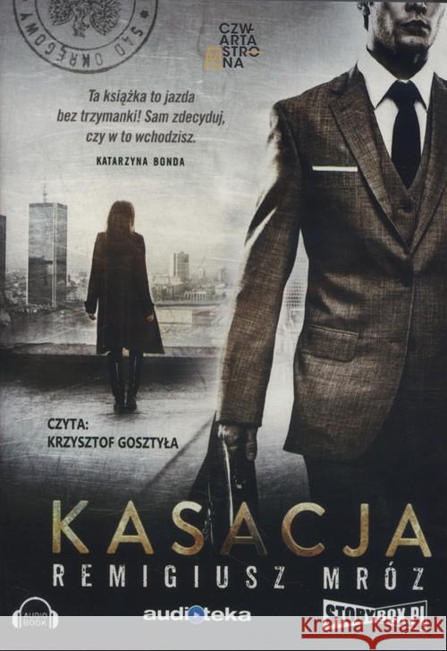 Kasacja. Joanna Chyłka T,1 audiobook Mróz Remigiusz 9788379277629 Heraclon - książka