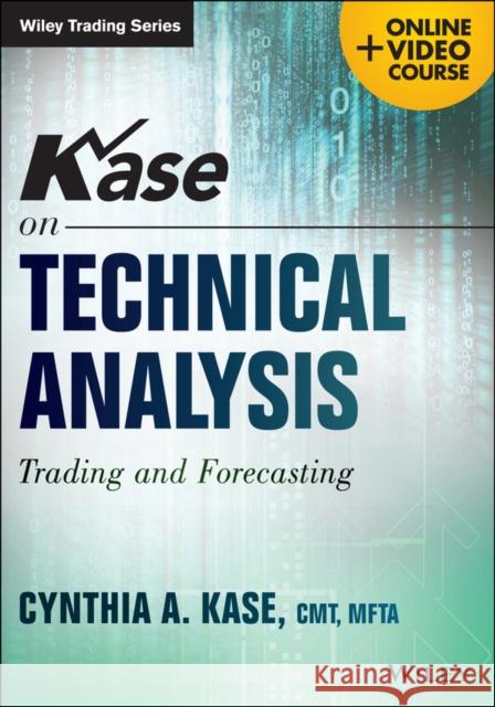 Kase on Technical Analysis Workbook: Trading and Forecasting Kase, Cynthia A. 9781118818978 John Wiley & Sons - książka