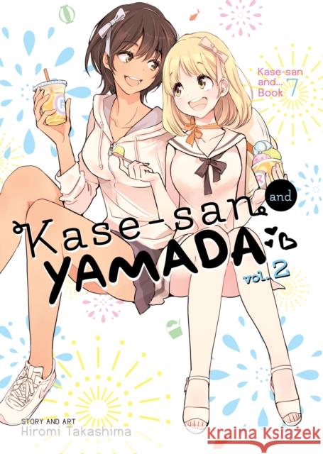 Kase-San and Yamada Vol. 2 Hiromi Takashima 9781648279379 Seven Seas - książka