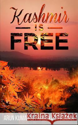 Kashmir is Free Kumar, Prasenjeet 9781718124608 Independently Published - książka
