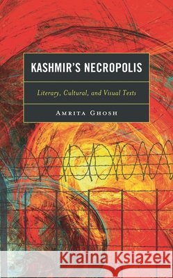 Kashmir's Necropolis Amrita Ghosh 9781793627964 Lexington Books - książka