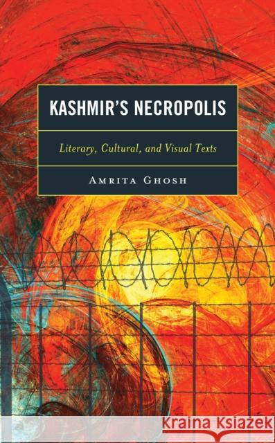 Kashmir's Necropolis Amrita Ghosh 9781793627964 Lexington Books - książka