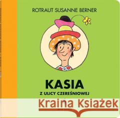 Kasia z ulicy Czereśniowej Rotraut Susanne Berner 9788381506205 Dwie Siostry - książka