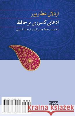 Kasravi's Assertion on Hafiz: Edeaye Kasravi Bar Hafez Ardalan Attarpour 9781780830599 H&s Media - książka