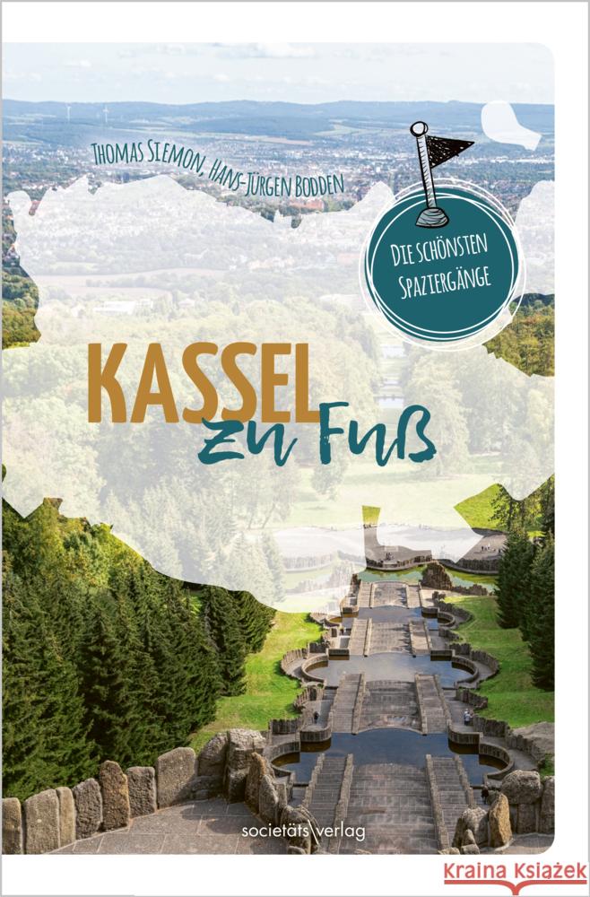 Kassel zu Fuß Siemon, Thomas, Bodden, Hans-Jürgen 9783955424718 Societäts-Verlag - książka