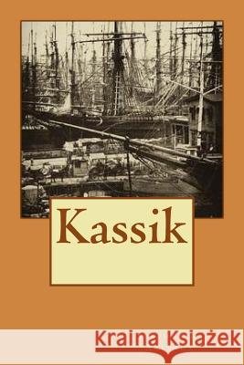 Kassik Stephan M. Arleaux 9781542735926 Createspace Independent Publishing Platform - książka