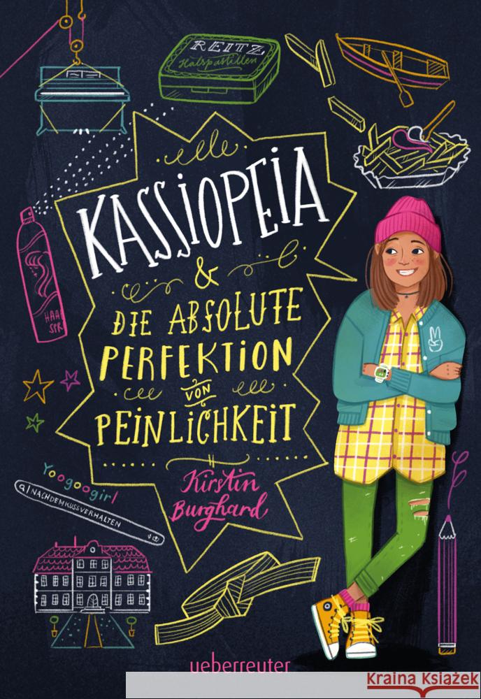 Kassiopeia & die absolute Perfektion von Peinlichkeit Burghard, Kirstin 9783764152505 Ueberreuter - książka