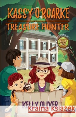 Kassy O'Roake, Treasure Hunter Kelly Oliver 9781643438641 Beaver's Pond Press - książka