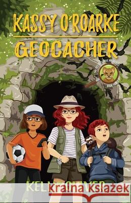 Kassy O'Roarke Geocacher: The Pet Detective Mysteries Kelly Oliver 9781643438214 Beaver's Pond Press - książka