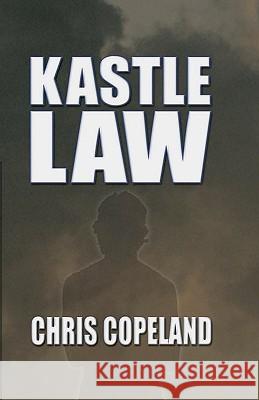 Kastle Law Chris Copeland 9780615218052 Sole Publishing LLC - książka