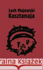 Kasztanaja Majewski Lech 9788380622722 Rebis - książka