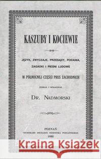 Kaszuby i Kociewie Łęgowski Józef 9788363709273 Oskar - książka