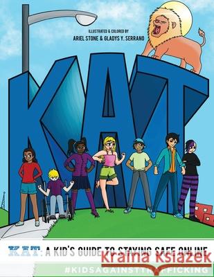 KAT - A Kid's Guide to Staying Safe Online: A Kid's Guide to Staying Safe Online Christian Ebel Ariel Stone Kelli Ebel 9781733475037 Siddhayatan Tirth - książka