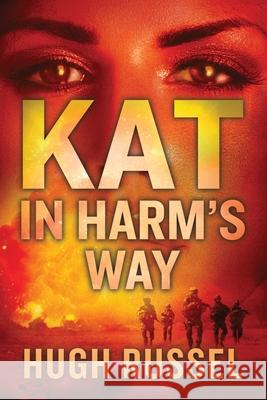 Kat In Harm's Way Hugh Russel 9781777367176 Negative Space Publishing (Nsp) - książka