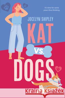 Kat vs. Dogs Jocelyn Shipley 9781459843769 Orca Book Publishers - książka