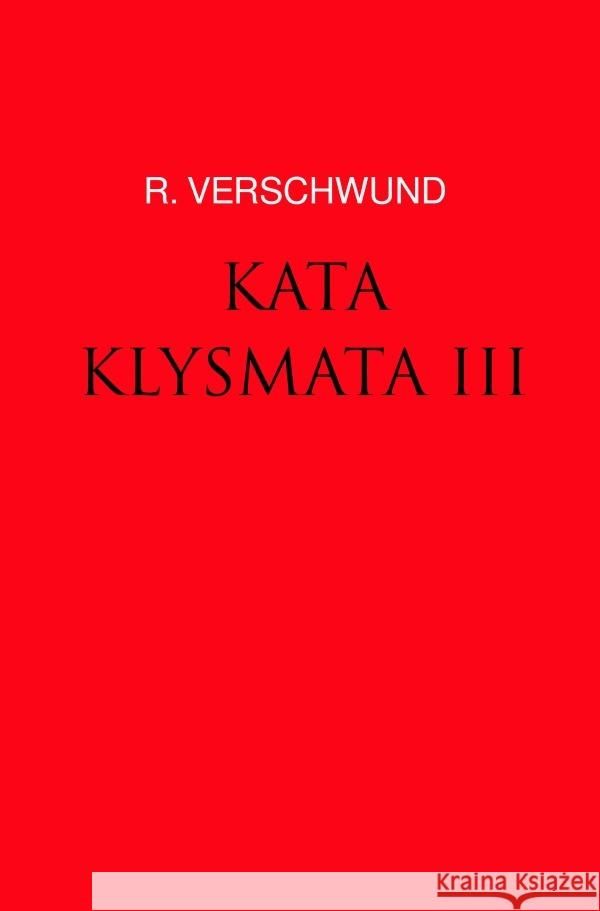 KATAKLYSMATA III VERSCHWUND, R. 9783750267411 epubli - książka