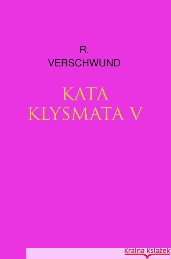 KATAKLYSMATA v VERSCHWUND, R. 9783750267442 epubli - książka