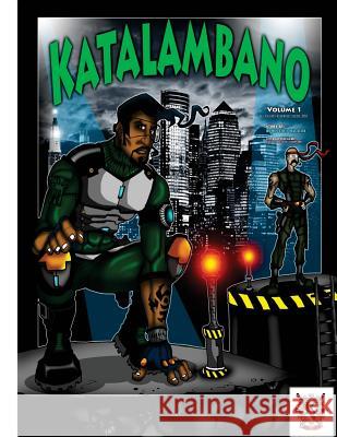 Katalambano: New Millennium Warriors Romoulous Malachi Gerald Colley Eric Geronimo 9781729731826 Createspace Independent Publishing Platform - książka