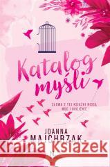 Katalog myśli Joanna Majchrzak 9788383522746 Prószyński i S-ka - książka