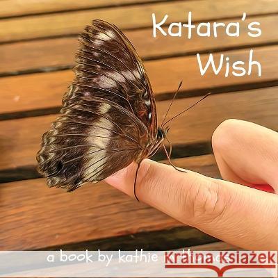 Katara\'s Wish Kathie M. Thomas 9780975728536 Dandenong Ranges Nature Photography - książka