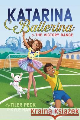 Katarina Ballerina & the Victory Dance Peck, Tiler 9781534452800 Aladdin Paperbacks - książka